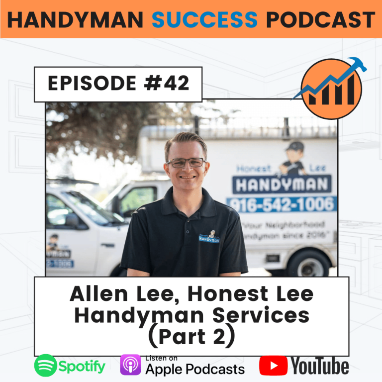 honest lee part 2 handyman success podcast, handyman podcast, contractor podcast